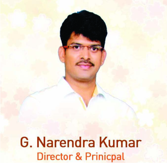 G. Narendra Kumar – Director & Principal