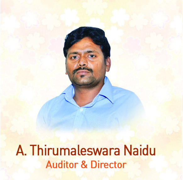 A. Thirumaleswara Naidu – Auditor & Director